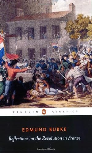 Immagine del venditore per Reflections on the Revolution in France (Penguin Classics) by Burke, Edmund [Paperback ] venduto da booksXpress