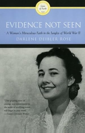 Seller image for Evidence Not Seen: A Woman's Miraculous Faith in the Jungles of World War II by Rose, Darlene Deibler [Paperback ] for sale by booksXpress