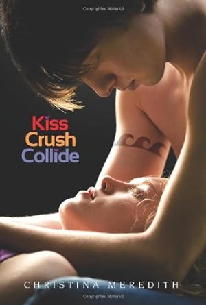 Imagen del vendedor de Kiss Crush Collide by Meredith, Christina [Paperback ] a la venta por booksXpress