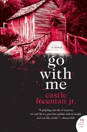 Seller image for Go with Me: A Novel by Freeman Jr., Castle [Paperback ] for sale by booksXpress