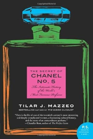 Seller image for The Secret of Chanel No. 5: The Intimate History of the World's Most Famous Perfume by Mazzeo, Tilar J [Paperback ] for sale by booksXpress