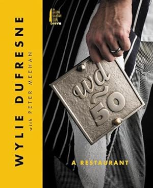 Seller image for wd~50: The Cookbook by Dufresne, Wylie, Meehan, Peter [Hardcover ] for sale by booksXpress