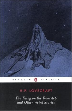 Immagine del venditore per The Thing on the Doorstep and Other Weird Stories (Penguin Classics) by H. P. Lovecraft, S. T. Joshi [Paperback ] venduto da booksXpress