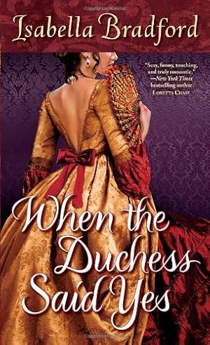 Bild des Verkufers fr When the Duchess Said Yes (Wylder Sisters, Book 2) (The Wylder Sisters) by Bradford, Isabella [Mass Market Paperback ] zum Verkauf von booksXpress