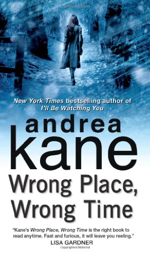 Imagen del vendedor de Wrong Place, Wrong Time (Pete Montgomery) by Kane, Andrea [Mass Market Paperback ] a la venta por booksXpress