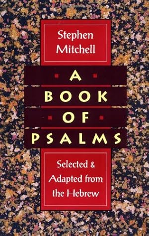 Seller image for A Book of Psalms: Selected and Adapted from the Hebrew by Stephen Mitchell [Paperback ] for sale by booksXpress