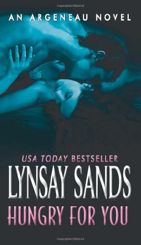 Seller image for Hungry For You: An Argeneau Novel (Argeneau Vampire) by Sands, Lynsay [Mass Market Paperback ] for sale by booksXpress