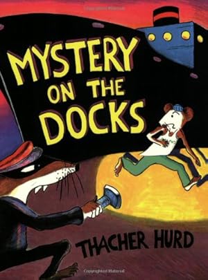 Imagen del vendedor de Mystery on the Docks 25th Anniversary Edition (Reading Rainbow Book) by Hurd, Thacher [Paperback ] a la venta por booksXpress