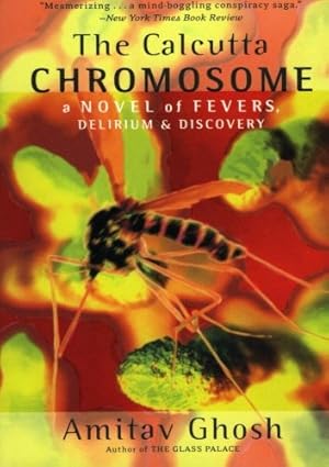 Immagine del venditore per The Calcutta Chromosome: A Novel of Fevers, Delirium & Discovery by Ghosh, Amitav [Paperback ] venduto da booksXpress