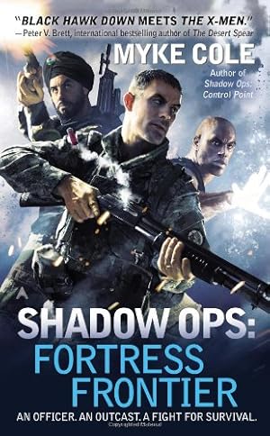 Seller image for Shadow Ops: Fortress Frontier by Cole, Myke [Mass Market Paperback ] for sale by booksXpress