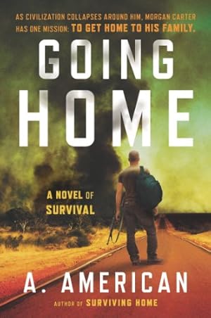 Seller image for Going Home: A Novel (The Survivalist Series) by American, A. [Paperback ] for sale by booksXpress