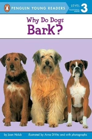 Immagine del venditore per Why Do Dogs Bark? (Penguin Young Readers, Level 3) by Holub, Joan [Paperback ] venduto da booksXpress