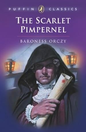 Immagine del venditore per The Scarlet Pimpernel (Puffin Classics) by Orczy, Baroness [Paperback ] venduto da booksXpress