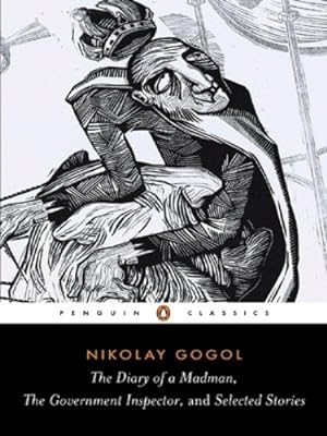 Seller image for The Diary of a Madman, the Government Inspector, and Selected Stories (Penguin Classics) by Gogol, Nikolai [Paperback ] for sale by booksXpress
