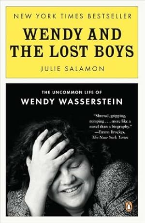 Seller image for Wendy and the Lost Boys: The Uncommon Life of Wendy Wasserstein by Salamon, Julie [Paperback ] for sale by booksXpress