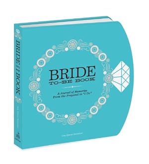Imagen del vendedor de The Bride-to-Be Book: A Journal of Memories From the Proposal to "I Do" by Rosenthal, Amy Krouse [Diary ] a la venta por booksXpress
