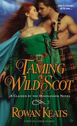 Imagen del vendedor de Taming a Wild Scot: A Claimed by the Highlander Novel by Keats, Rowan [Mass Market Paperback ] a la venta por booksXpress