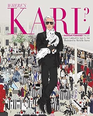 Seller image for Where's Karl?: A Fashion-Forward Parody by Caldwell, Stacey, Aki, Ajiri [Hardcover ] for sale by booksXpress