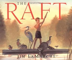 Seller image for The Raft by LaMarche, Jim [Hardcover ] for sale by booksXpress