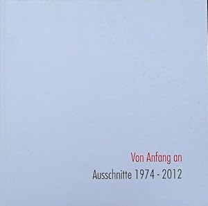 Von Anfang an. Ausschnitte1974 - 2012 Herausgeber: PUR Atelier für Schmuckgestaltung, Nettetal.