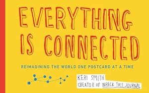 Bild des Verkufers fr Everything Is Connected: Reimagining the World One Postcard at a Time by Smith, Keri [Cards ] zum Verkauf von booksXpress