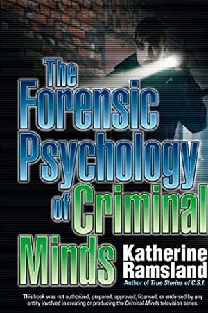 Seller image for The Forensic Psychology of Criminal Minds by Ramsland, Katherine [Paperback ] for sale by booksXpress