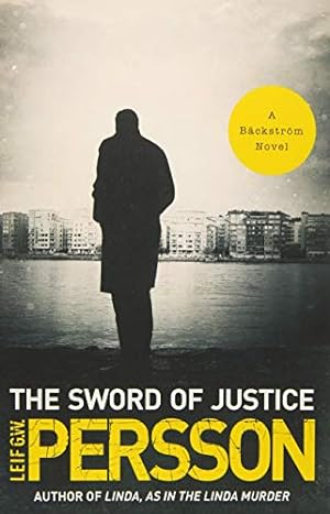 Image du vendeur pour The Sword of Justice: A Bäckström Novel (Evert Backstrom) by Persson, Leif G. W. [Paperback ] mis en vente par booksXpress