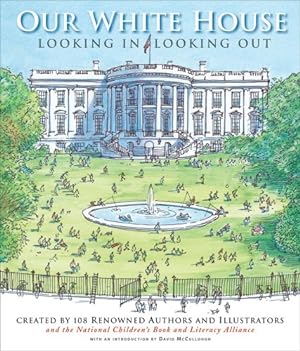 Seller image for Our White House: Looking In, Looking Out by Various [Hardcover ] for sale by booksXpress
