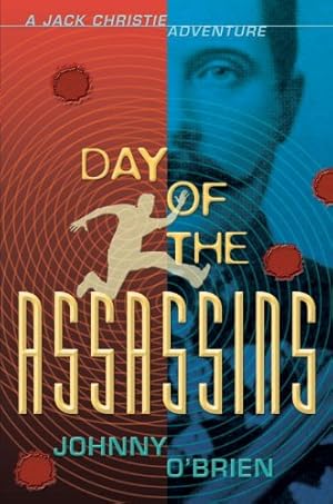 Bild des Verkufers fr Day of the Assassins: A Jack Christie Adventure by O'Brien, Johnny [Paperback ] zum Verkauf von booksXpress