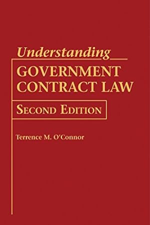 Immagine del venditore per Understanding Government Contract Law by O'Connor, Terrence M. [Hardcover ] venduto da booksXpress