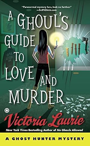 Seller image for A Ghoul's Guide to Love and Murder (Ghost Hunter Mystery) by Laurie, Victoria [Mass Market Paperback ] for sale by booksXpress
