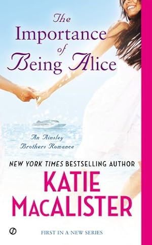 Seller image for The Importance of Being Alice (A Matchmaker in Wonderland) by Macalister, Katie [Mass Market Paperback ] for sale by booksXpress