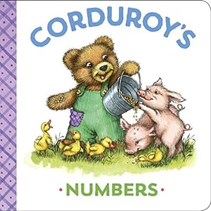 Bild des Verkufers fr Corduroy's Numbers by Scott, MaryJo [Board book ] zum Verkauf von booksXpress