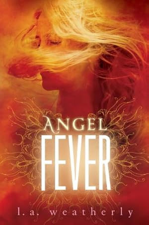 Immagine del venditore per Angel Fever by Weatherly, L.A. [Hardcover ] venduto da booksXpress