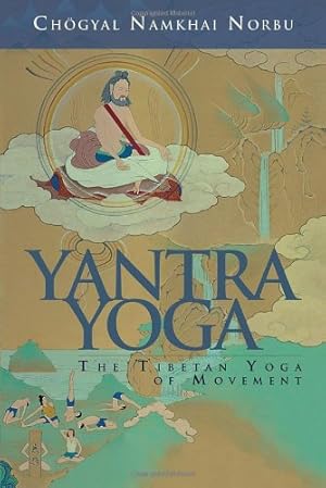 Image du vendeur pour Yantra Yoga: Tibetan Yoga of Movement by Namkhai Norbu, Chogyal [Paperback ] mis en vente par booksXpress