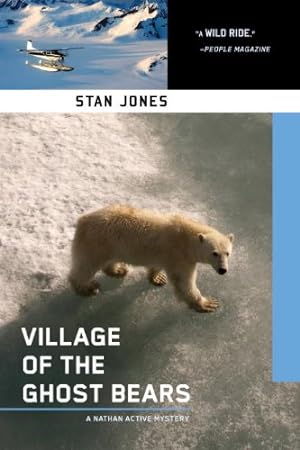 Seller image for Village of the Ghost Bears (A Nathan Active Mystery) by Jones, Stan [Paperback ] for sale by booksXpress