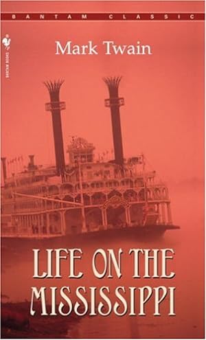 Seller image for Life on the Mississippi (Bantam Classics) by Twain, Mark [Mass Market Paperback ] for sale by booksXpress