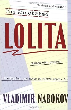 Seller image for The Annotated Lolita: Revised and Updated by Nabokov, Vladimir, Appel Jr., Alfred [Paperback ] for sale by booksXpress