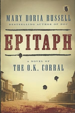 Epitaph: A Novel Of The O.K. Corral