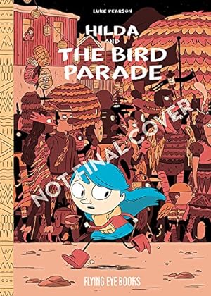 Seller image for Hilda and the Bird Parade: Book 3 (Hildafolk) by Pearson, Luke [Paperback ] for sale by booksXpress