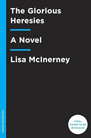 Seller image for The Glorious Heresies: A Novel by McInerney, Lisa [Paperback ] for sale by booksXpress