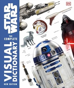 Imagen del vendedor de Star Wars The Complete Visual Dictionary New Edition by Hidalgo, Pablo, Reynolds, David [Hardcover ] a la venta por booksXpress