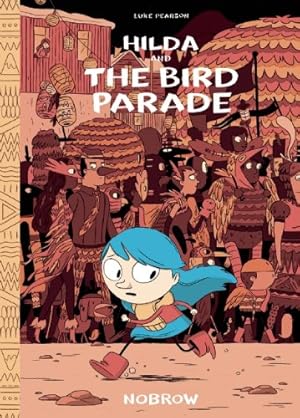 Seller image for Hilda and the Bird Parade: Book 3 (Hildafolk) by Pearson, Luke [Hardcover ] for sale by booksXpress