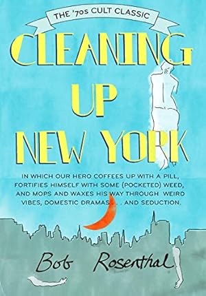 Bild des Verkufers fr Cleaning Up New York: The '70s Cult Classic by Rosenthal, Bob [Paperback ] zum Verkauf von booksXpress