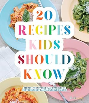 Imagen del vendedor de 20 Recipes Kids Should Know by Washburn, Esme [Hardcover ] a la venta por booksXpress