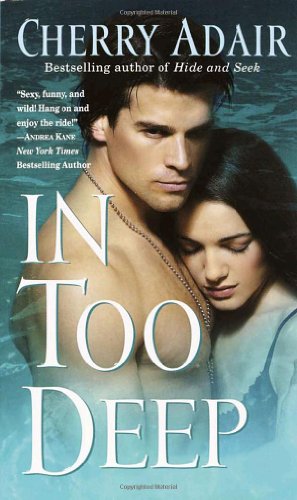 Image du vendeur pour In Too Deep (The Men of T-FLAC: The Wrights, Book 4) by Adair, Cherry [Mass Market Paperback ] mis en vente par booksXpress