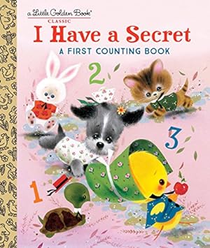 Seller image for I Have a Secret: A First Counting Book (Little Golden Book) by Memling, Carl [Hardcover ] for sale by booksXpress