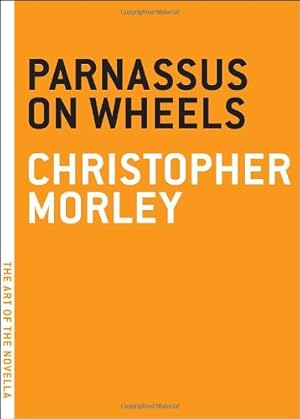 Immagine del venditore per Parnassus on Wheels (The Art of the Novella) by Morley, Christopher [Paperback ] venduto da booksXpress