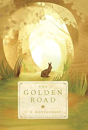 Seller image for The Golden Road by Montgomery, L. M. [Paperback ] for sale by booksXpress