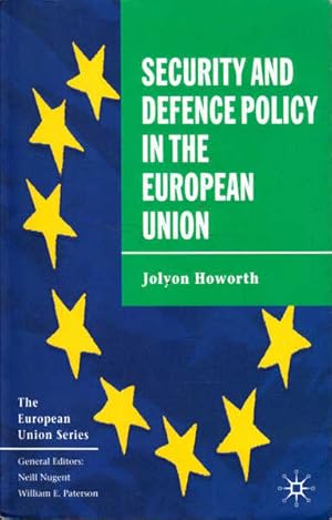 Imagen del vendedor de The Security and Defence Policy in the European Union a la venta por Goulds Book Arcade, Sydney